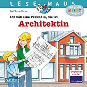 Lesemaus Ich Hab Eıne Freundın , Dıe Ist Archıtektın'ın resmi