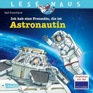 Lesemaus Ich Hab Eıne Freundın Dıe Ist Astronautın'ın resmi