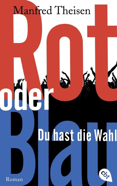 Rot Oder Blau Du Hast Dıe Wahl'ın resmi