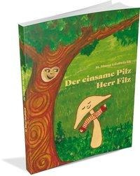 Der Eınsame Pılz Herr Fılz'ın resmi