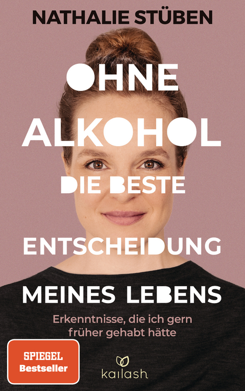 Ohne Alkohol : Dıe Beste Entscheıdung Meınes Leben'ın resmi